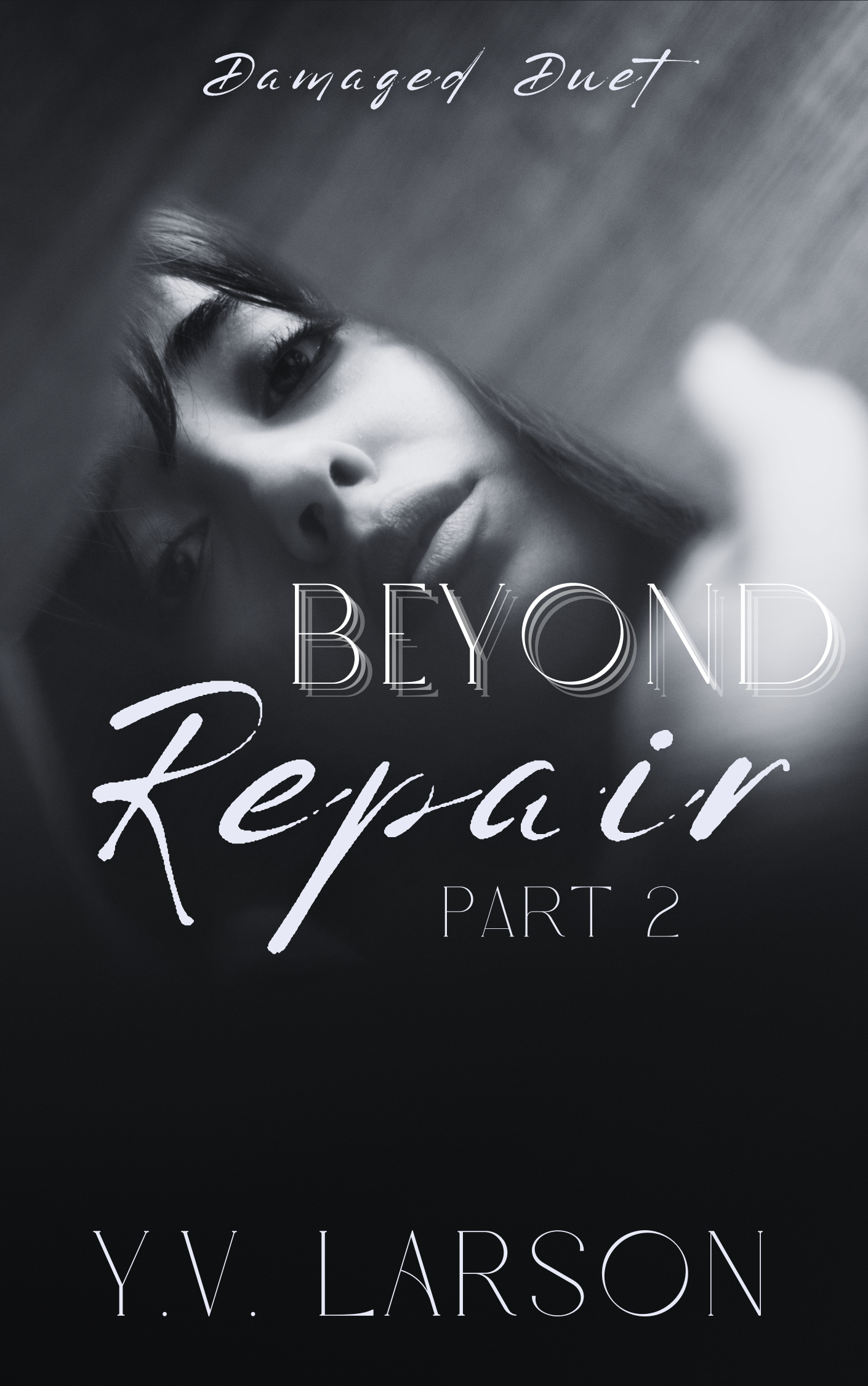Beyond Repair: Part 2