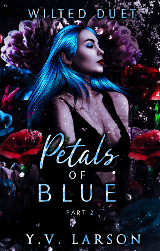 Petals of Blue: Part Two