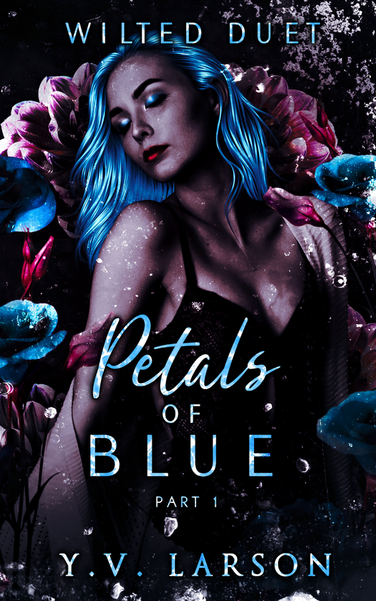 Petals of Blue: Part One (Preorder)